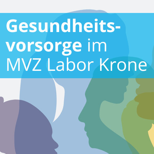 Gesundheitsvorsorge im MVZ Labor Krone