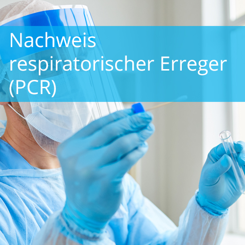 Nachweis respiratorischer Erreger (PCR)