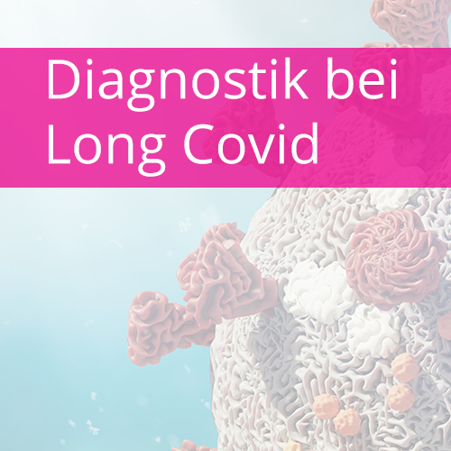 Labordiagnostik bei Long-Covid